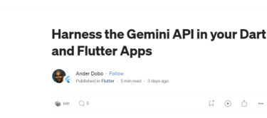 Harness the Gemini API in your Dart and Flutter Apps【日本語訳】
