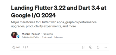 Landing Flutter 3.22 and Dart 3.4 at Google I/O 2024【日本語訳】