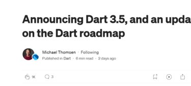 Announcing Dart 3.5, and an update on the Dart roadmap【日本語訳】