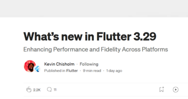 What’s new in Flutter 3.29【日本語訳】